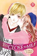 Télécharger le livre :  Too Close to Me ! T09