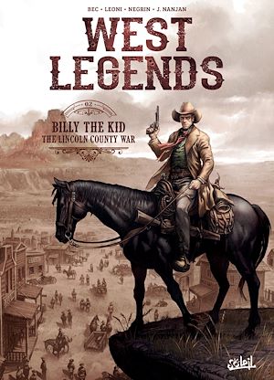 Téléchargez le livre :  West Legends T02 - Billy the Kid - the Lincoln county war