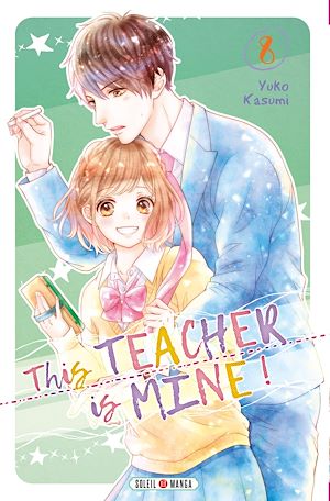 Téléchargez le livre :  This Teacher is Mine! T08