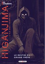 Télécharger le livre :  Higanjima, l'ile des vampires - Le destin du grand frère