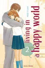 Télécharger le livre :  Living in a happy world T02