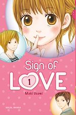 Télécharger le livre :  Sign of Love T01