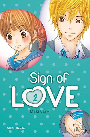 Téléchargez le livre :  Sign of Love T02