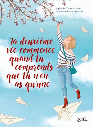 Téléchargez le livre :  Ta deuxième vie commence quand tu comprends que tu n'en as qu'une