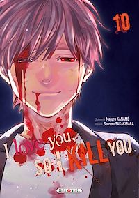 Téléchargez le livre :  I love you so I kill you T10