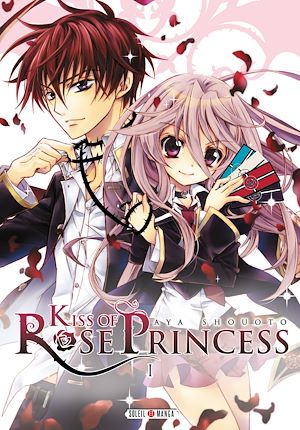 Téléchargez le livre :  Kiss of Rose Princess T01
