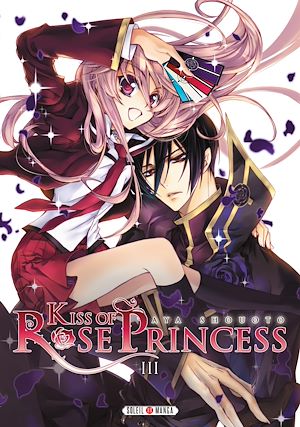 Téléchargez le livre :  Kiss of Rose Princess T03