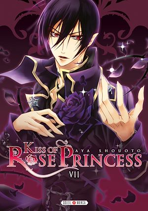 Téléchargez le livre :  Kiss of Rose Princess T07