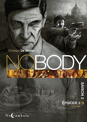 Téléchargez le livre :  NOBODY Saison 2 Episode 2 - Les Loups