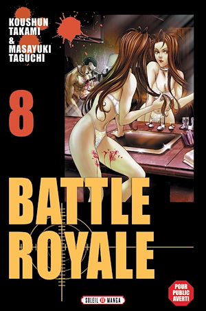 Téléchargez le livre :  Battle Royale T08