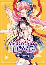 Télécharger le livre :  Legendary Love T03