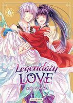 Télécharger le livre :  Legendary Love T06