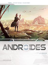 Téléchargez le livre :  Androïdes T09 - Le Berger