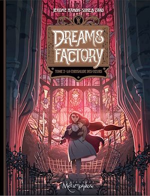 Téléchargez le livre :  Dreams Factory T02 - La Chrysalide des coeurs