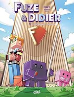 Télécharger le livre :  Fuze et Didier T01 - Catastrophe à la Fuze Corp