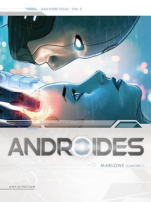 Téléchargez le livre :  Androïdes T11 - Marlowe Chapitre 1