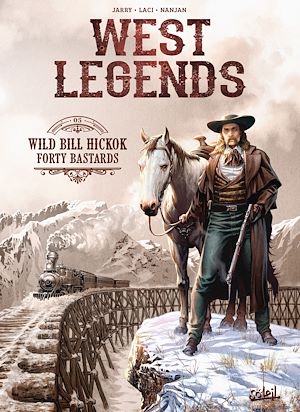 Téléchargez le livre :  West Legends T05 - Wild Bill Hickok - Forty Bastards