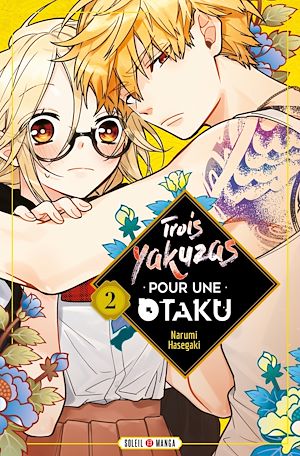 Téléchargez le livre :  Trois Yakuzas pour une Otaku T02