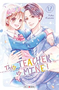 Téléchargez le livre :  This Teacher is Mine! T12