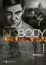 Télécharger le livre :  NOBODY Saison 2 Episode 2
