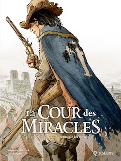 Télécharger le livre :  La Cour des miracles T03