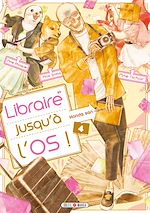 Télécharger le livre :  Libraire jusqu'à l'os T04