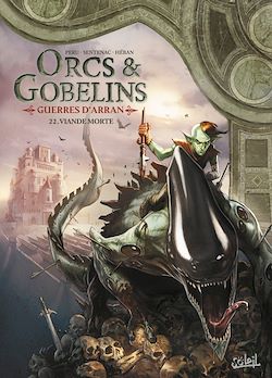 Télécharger le livre :  Orcs et Gobelins T22 - Guerres d'Arran