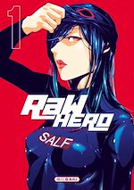 Télécharger le livre :  Raw Hero T01