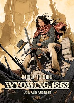 Télécharger le livre :  Wyoming, 1863 T01
