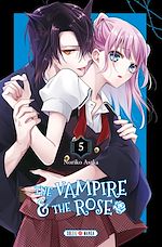 Télécharger le livre :  The Vampire and the Rose T05
