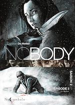 Télécharger le livre :  NOBODY Saison 2 Épisode 3
