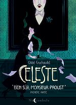 Télécharger le livre :  Céleste « Bien sûr, monsieur Proust. » - Première partie