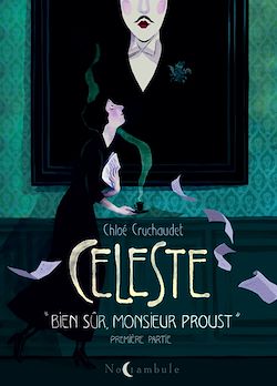 Télécharger le livre :  Céleste « Bien sûr, monsieur Proust. » - Première partie