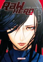 Télécharger le livre :  Raw Hero T06