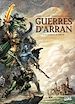 Télécharger le livre :  Guerres d'Arran T03