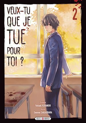 Téléchargez le livre :  Veux-tu que je tue pour toi ? T02