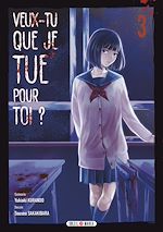 Télécharger le livre :  Veux-tu que je tue pour toi ? T03