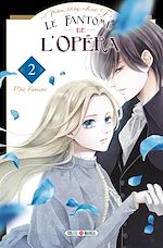 Télécharger le livre :  Mon très cher F - Le Fantôme de l'Opéra T02