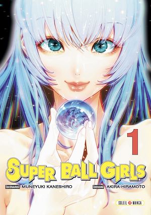 Téléchargez le livre :  Super Ball Girls T01