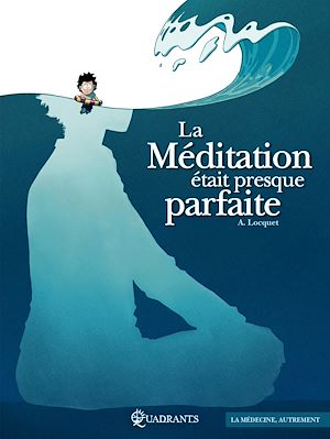Téléchargez le livre :  La Méditation était presque parfaite