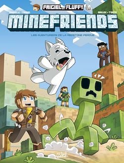 Télécharger le livre :  Frigiel et Fluffy Minefriends T03