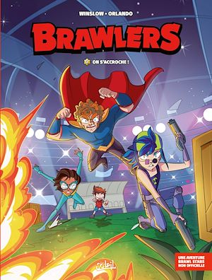 Téléchargez le livre :  Brawlers T02 - On s'accroche !