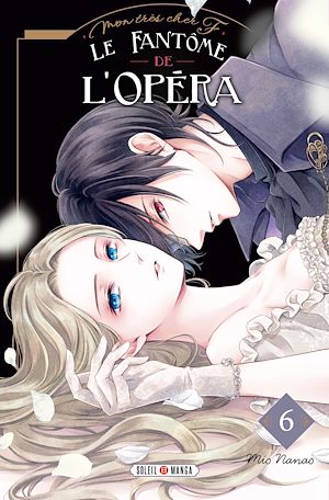 Téléchargez le livre :  Mon très cher F - Le Fantôme de l'Opéra T06
