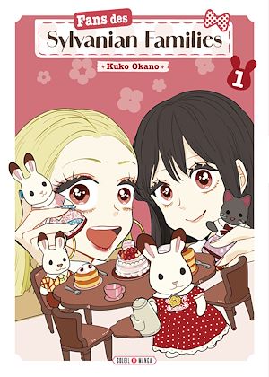 Téléchargez le livre :  Fans des Sylvanian Families T01