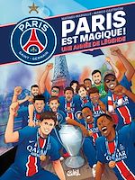 Télécharger le livre :  Paris Saint-Germain - Paris est magique !