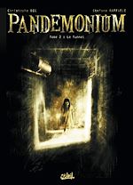 Télécharger le livre :  Pandemonium T02 - Le Tunnel