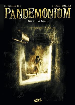 Téléchargez le livre :  Pandemonium T02 - Le Tunnel