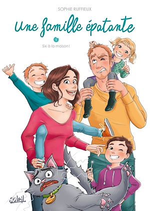 Téléchargez le livre :  Une famille épatante T01 - Six à la maison !