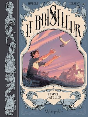 Téléchargez le livre :  Le Boiseleur T02 - L'Esprit d'atelier