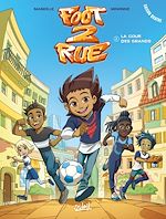 Télécharger le livre :  Foot 2 Rue Saison 4 T01 - La Cour des grands
